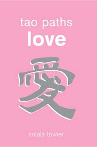 Cover of Tao Paths to Love