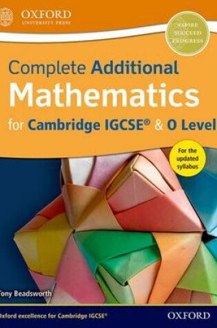 Cover of Complete Additional Mathematics for Cambridge IGCSE® & O Level