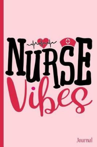 Cover of Nurse Vibes Journal