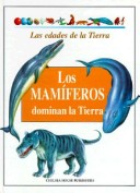 Cover of Los Mamiferos Dominan La Tierr(oop)