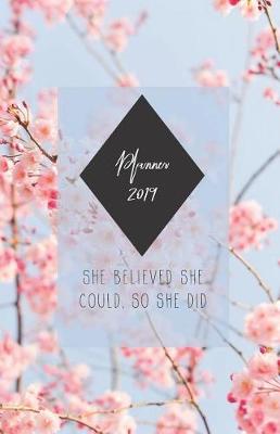 Book cover for Planner 2019 She Believed She Could, So She Did