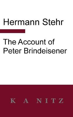 Book cover for The Account of Peter Brindeisener