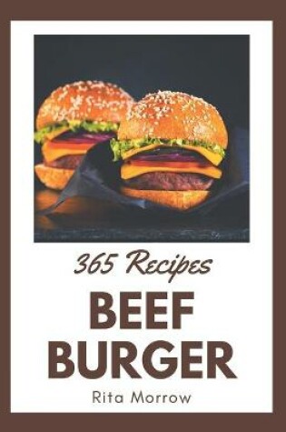 Cover of 365 Beef Burger Recipes