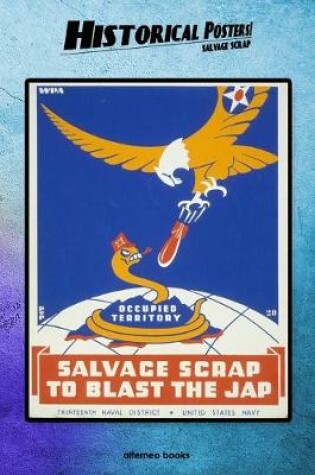 Cover of Historical Posters! Salvage scrap