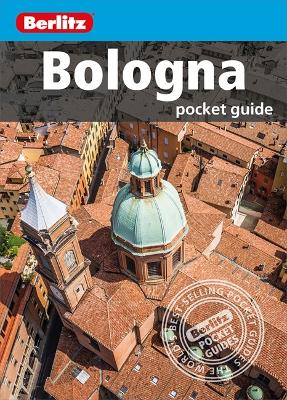 Book cover for Berlitz: Bologna Pocket Guide (Travel Guide)