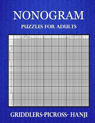 Book cover for Nonogram puzzles for adults, Griddlers- Picross- Hanji