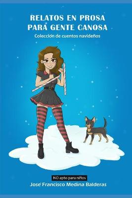 Book cover for Relatos en Prosa para Gente Canosa. Coleccion de Cuentos Navidenos