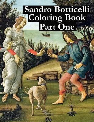 Book cover for Sandro Botticelli Coloring Book Part One