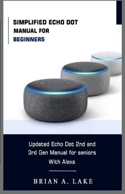 Cover of Simplified Echo Dot Manual for Beginners