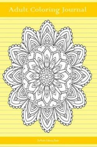 Cover of Adult Coloring Journal (yellow edition)