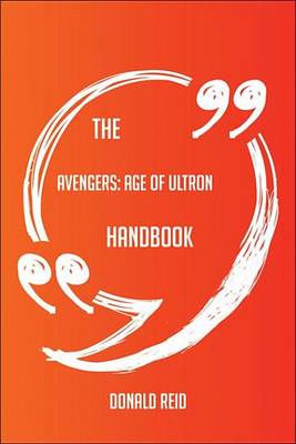 Book cover for The Avengers; Age of Ultron Handbook - Everything You Need to Know about Avengers; Age of Ultron