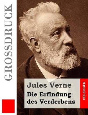 Book cover for Die Erfindung des Verderbens (Großdruck)