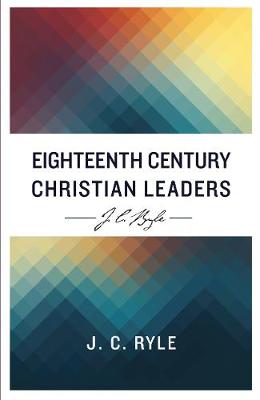 Book cover for Eighteenth Century Christian Leaders