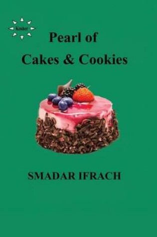 Cover of Pearl of Cakes & Cookies