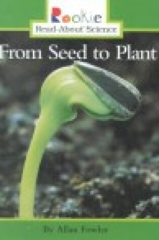 Cover of From Seed to Plant