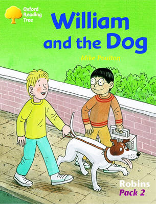 Book cover for Oxford Reading Tree: Levels 6-10: Robins: William and the Dog (Pack 2)