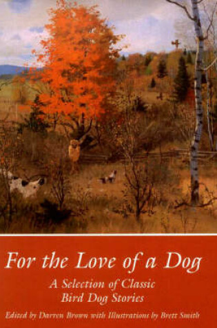 Cover of For the Love of a Dog