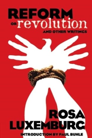 Cover of Reform or Revolution and Other Writings
