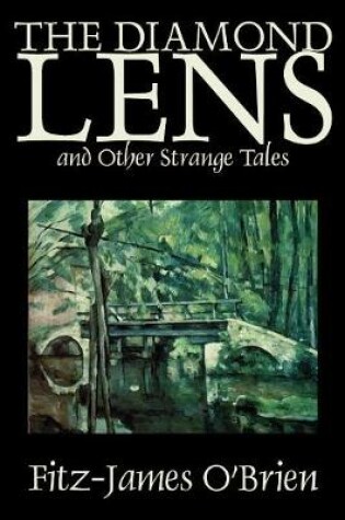Cover of The Diamond Lens and Other Strange Tales