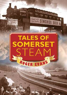 Book cover for Tales of Somerset Steam