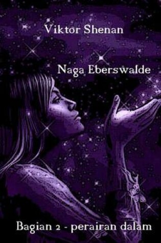 Cover of Naga Eberswalde Bagian 2 - Perairan Dalam