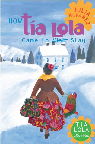 Cover of How Tia Lola Came to (Visit) Stay