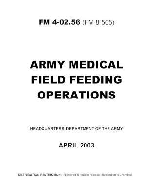 Book cover for FM 4-02.56 Army Medical Field Feeding Operations