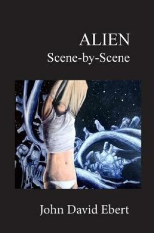 Cover of Alien Scene-by-Scene