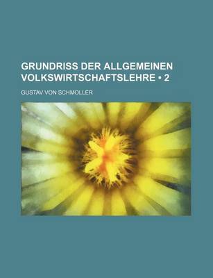 Book cover for Grundriss Der Allgemeinen Volkswirtschaftslehre (2)