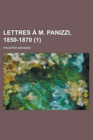 Cover of Lettres A M. Panizzi, 1850-1870 (1)