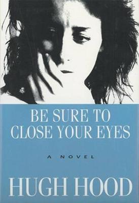 Book cover for Be Sure to Close Your Eyes