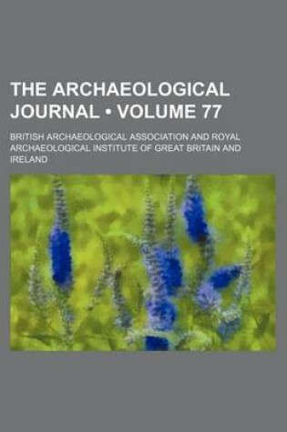 Cover of The Archaeological Journal (Volume 77)