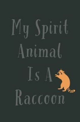 Cover of My Spirit Animal Is A