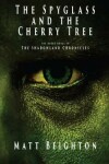 Book cover for The Spyglass and the Cherry Tree