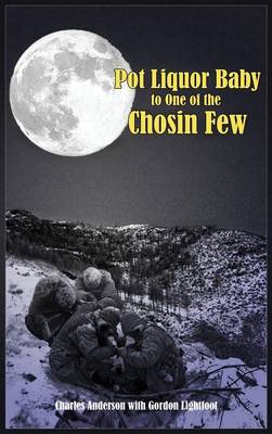 Book cover for Pot Liquor Baby to One of the Chosin Few