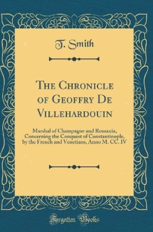 Cover of The Chronicle of Geoffry de Villehardouin