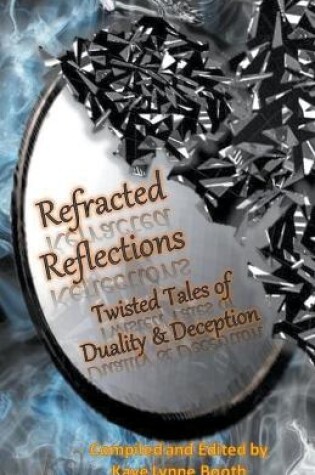 Cover of Refracted Reflections