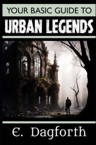 Cover of Your Basic Guide to Urban Legends