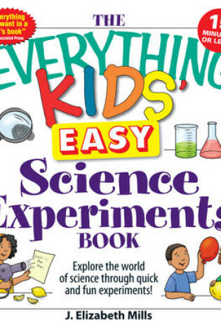 Cover of The "Everything" Kids' Easy Science Experiments Book