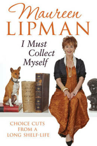 Cover of I Must Collect Myself