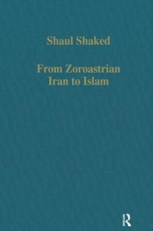 Cover of From Zoroastrian Iran to Islam