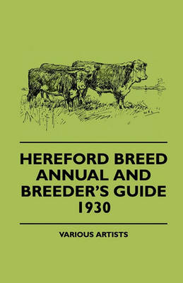 Book cover for Hereford Breed Annual And Breeder's Guide 1930