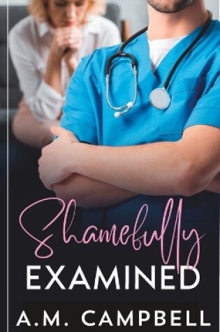 Cover of Shamefully Examined