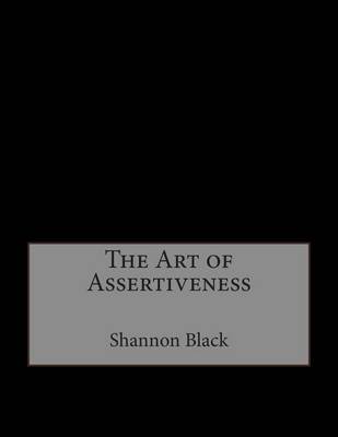 Book cover for The Art of Assertiveness