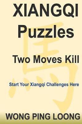 Book cover for Xiangqi Puzzles Two Moves Kill