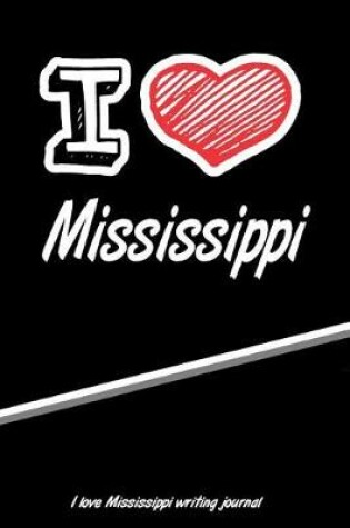 Cover of I Love Mississippi Writing Journal