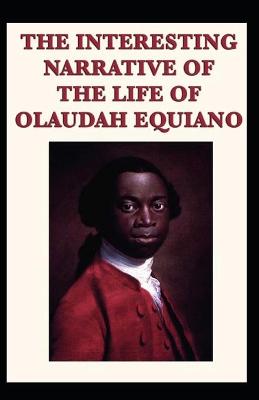 Book cover for The Interesting Narrative Of The Life of Olaudah Equiano By Olaudah Equiano
