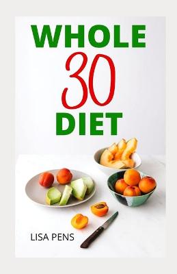 Book cover for Whole 30 Diet