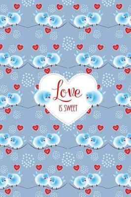 Book cover for Love Is Sweet