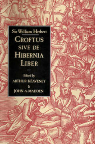 Cover of Sir William Herbert: Croftus Sive de Hibernia Liber